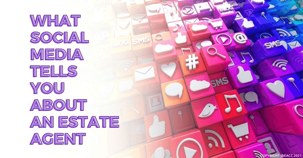 What Social Media Tells You about an Estate Agent What Social Media Tells You about an Estate Agent