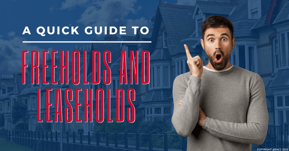 Freeholds and Leaseholds Made Simple Freeholds and Leaseholds Made Simple