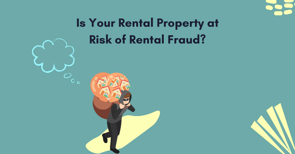Is Your Rental Property at Risk of Rental Fraud? Is Your Rental Property at Risk of Rental Fraud?