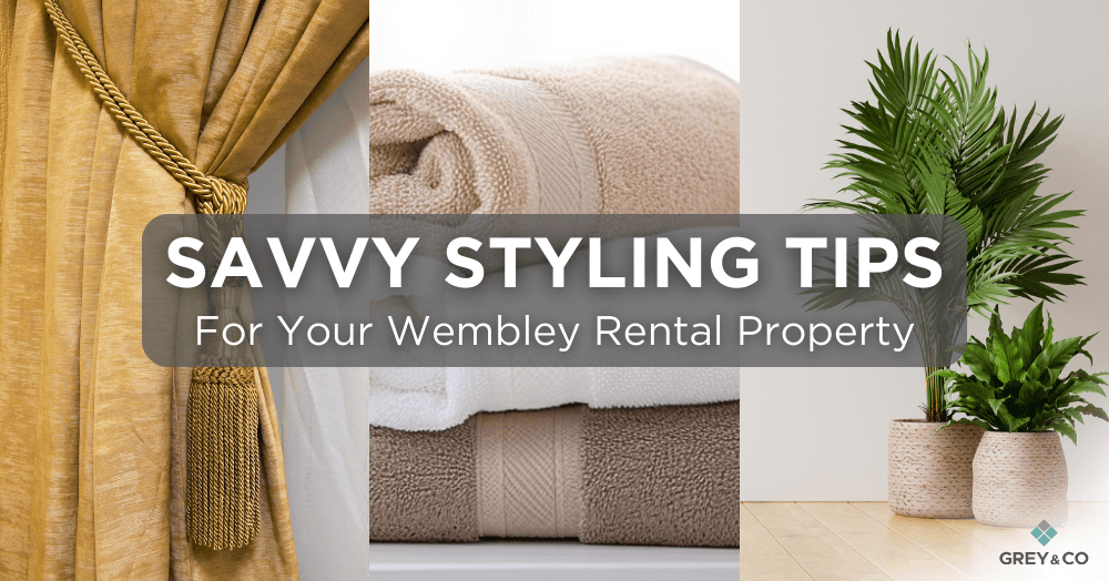 Savvy Styling Tips for Your Wembley Rental Savvy Styling Tips for Your Wembley Rental